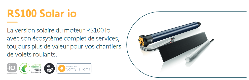 RS100 Solar io : L’innovation solaire au service de vos volets roulants avec Somfy